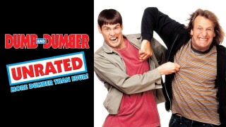 Dumb and Dumber: Unrated