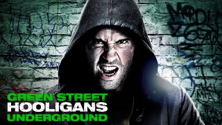 Green Street Hooligans: Underground