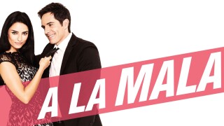 A la mala