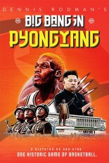 Dennis Rodman's Big Bang in Pyongyang