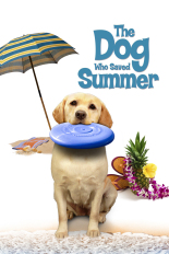 The Dog Who Saved Summer