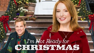 I'm Not Ready for Christmas