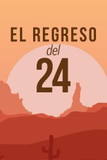 El regreso del 24
