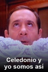 Celedonio y yo somos así