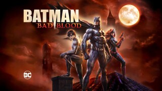 Batman: Bad Blood