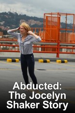 Abducted: The Jocelyn Shaker Story