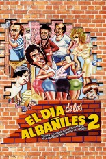 El día de los albañiles 2