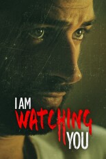 I Am Watching You