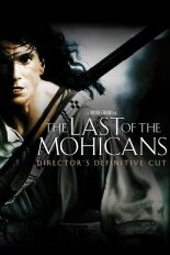 The Last of the Mohicans: Director's Definitive Cut