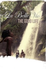 La Belle Vie: The Good Life