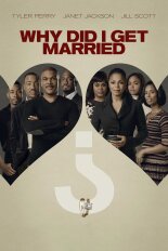 Tyler Perry's Why Did I Get Married?