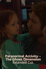 Paranormal Activity - The Ghost Dimension: Extended Cut