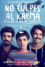 No culpes al karma de lo que te pasa por gilipollas