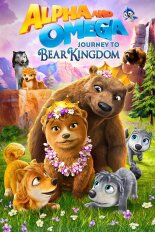 Alpha and Omega: Journey to Bear Kingdom