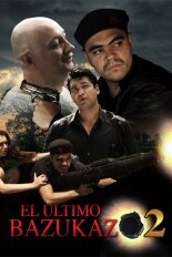 El último bazukazo 2