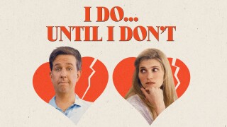 I Do... Until I Don't