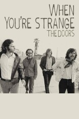 The Doors: When You're Strange