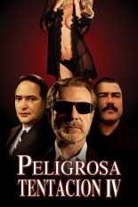 Peligrosa tentación IV