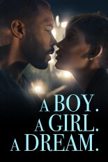 A Boy. A Girl. A Dream.