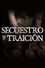 Secuestro y traición