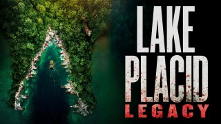 Lake Placid: Legacy