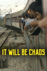 It Will Be Chaos