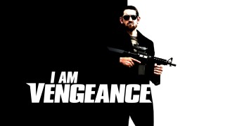 I Am Vengeance