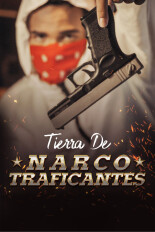 Tierra de narcotraficantes