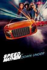 Speed and Mayhem Down Under