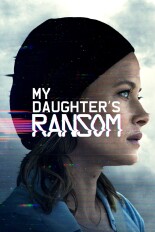 My Daughter's Ransom