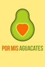 Por mis aguacates