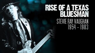 Rise of a Texas Bluesman: Stevie Ray Vaughan 1954-1983