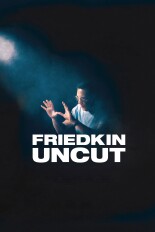 Friedkin Uncut