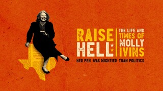 Raise Hell: The Life & Times of Molly Ivins
