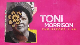 Toni Morrison: The Pieces I Am