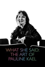 What She Said: The Art of Pauline Kael