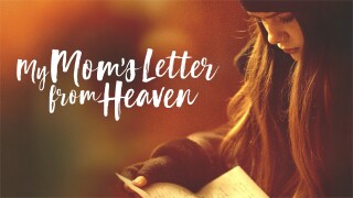 My Mom's Letter From Heaven