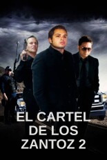 El cartel de los Zantoz 2