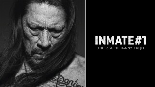 Inmate 1: The Rise of Danny Trejo