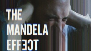 The Mandela Effect