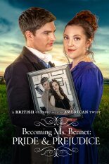 Becoming Ms. Bennet: Pride & Prejudice