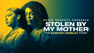 Stolen by My Mother: The Kamiyah Mobley Story