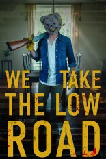 We Take the Low Road