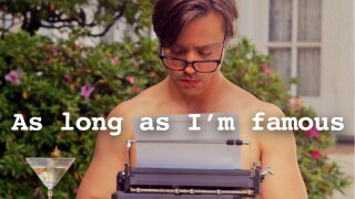 As Long As I'm Famous