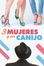 Tres mujeres y un canijo