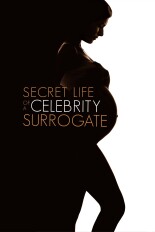 Secret Life of a Celebrity Surrogate