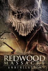 Redwood Massacre: Annihilation