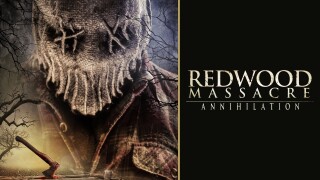Redwood Massacre: Annihilation