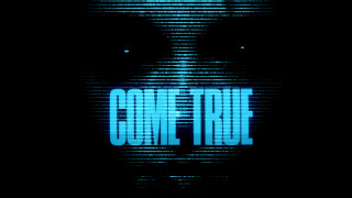 Come True