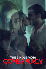The Single Mom Conspiracy